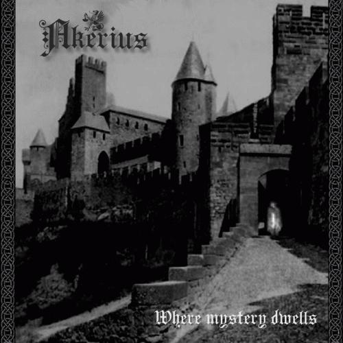 Akerius : Where Mystery Dwells Akerius : Where Mystery Dwells